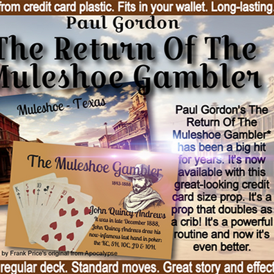 The Return Of The Muleshoe Gambler by Paul Gordon
